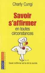 CUNGI Charly Dr Savoir s´affirmer en toutes circonstances. Librairie Eklectic