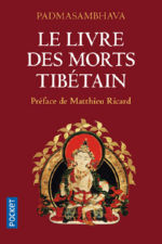 PADMASAMBHAVA / CORNU Philippe (ed. et trad.) Le Livre des Morts Tibétain. Traduction et commentaires Philippe Cornu. Préface de Matthieu Ricard Librairie Eklectic