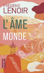 LENOIR Frédéric L´âme du monde - roman Librairie Eklectic