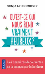 LYUBOMIRSKY Sonja  Qu´est-ce qui nous rend vraiment heureux ?  Librairie Eklectic