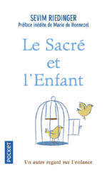 RIEDINGER Sevim Le Sacré et l´enfant - Un autre regard sur l´enfance Librairie Eklectic