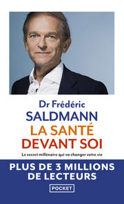 SALDMANN Frédéric La Santé devant soi - Le Secret millénaire qui va changer votre vie Librairie Eklectic