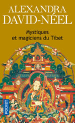 DAVID-NEEL Alexandra Mystiques et magiciens du Tibet Librairie Eklectic