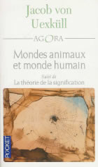 UEXKÜLL Jacob von Mondes animaux et monde humain. Suivi de La Théorie de la signification Librairie Eklectic