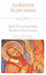 PARISOT Roger Doctrine du Pur Amour (La). Saint François de Salles, Pascal, Mme Guyon (choix de textes) Librairie Eklectic
