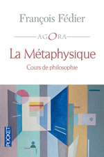 FEDIER François La métaphysique - Cours de philosophie  Librairie Eklectic