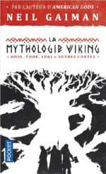 GAIMAN Neil La mythologie viking. Odin, Thor, Loki & autres contes. Librairie Eklectic