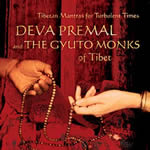 DEVA PREMAL & The GYUTO MONKS Tibetan Mantras for Turbulent Times. Deva Premal & the Gyuto Monks of Tibet Librairie Eklectic