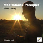 LESQUOY Gabriel Méditations Praniques - CD audio MP3 Librairie Eklectic