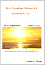 LESQUOY Gabriel De la Nourriture Prânique à la Plénitude du Vide -- non disponible actuellement Librairie Eklectic