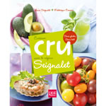 SEIGNALET Anne & CERVONI Frédérique Le régime Seignalet en 45 recettes spécial cru  (100% sans gluten et sans lait) Librairie Eklectic