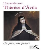 ANTIER Jean-Jacques Une année avec Thérèse d´Avila - un jour, une pensée Librairie Eklectic