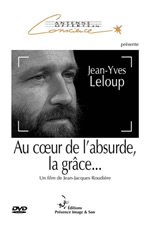 LELOUP Jean-Yves Au coeur de l´absurde, la grâce... DVD Librairie Eklectic