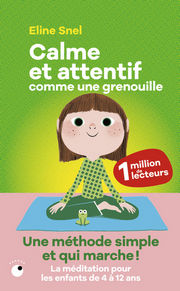 SNEL Eline Calme et attentif comme une grenouille Librairie Eklectic