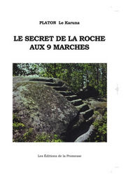 Platon Le Karuna Le secret de la roche aux 9 marches Librairie Eklectic