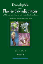 DUCERF Gérard L´Encyclopédie des plantes bio-indicatrices, alimentaires et médicinales - Volume 2 (2ème édition, 2011) Librairie Eklectic