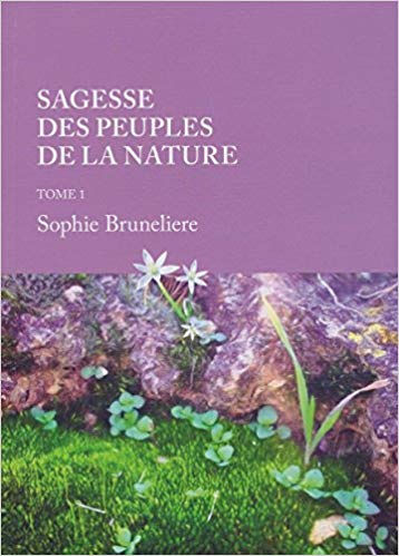 BRUNELIERE Sophie Sagesse des peuples de la nature Librairie Eklectic