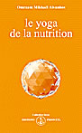 AÏVANHOV Omraam Mikhaël Yoga de la nutrition (Le) Librairie Eklectic