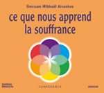 AÏVANHOV Omraam Mikhaël Ce que nous apprend la souffrance Librairie Eklectic