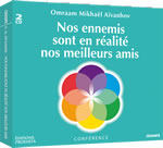 AÏVANHOV Omraam Mikhaël Nos ennemis sont en réalité nos meilleurs amis - Double CD  Librairie Eklectic