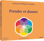 AÏVANHOV Omraam Mikhaël Prendre et donner - CD  Librairie Eklectic