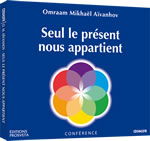 AÏVANHOV Omraam Mikhaël Seul le présent nous appartient - CD Librairie Eklectic