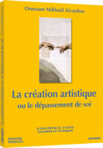 AÏVANHOV Omraam Mikhaël La création artistique ou le dépassement de soi - DVD  Librairie Eklectic