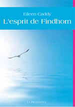 CADDY Eileen L´esprit de Findhorn  Librairie Eklectic