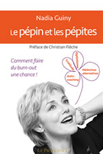 GUINY Nadia Le pépin et les pépites. Comment faire du burn-out une chance! Librairie Eklectic