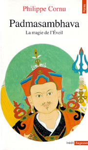 CORNU Philippe Padmasambhava. La magie de l´éveil Librairie Eklectic