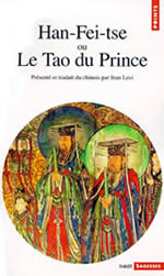 HAN FEI Han Fei Tse ou le Tao du prince Librairie Eklectic