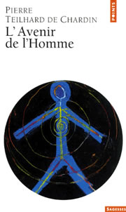 TEILHARD DE CHARDIN Pierre Avenir de l´homme (L´) Librairie Eklectic
