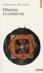 CHÖGYAM TRUNGPA Dharma et créativité Librairie Eklectic