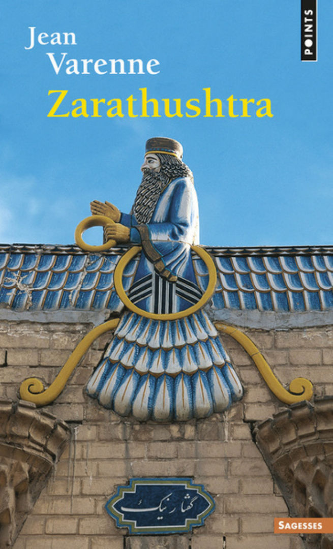 VARENNE Jean Zarathustra et la tradition mazdéenne Librairie Eklectic