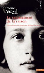 WEIL Simone Simone Weil, le ravissement de la raison - Textes choisis et présentés par Stéphane Barsacq Librairie Eklectic