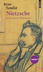 SOULIE Remi Nietzsche ou la sagesse dionysiaque  Librairie Eklectic