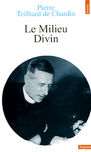 TEILHARD DE CHARDIN Pierre Milieu divin (Le). Essai de vie intérieure Librairie Eklectic