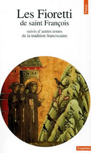 Saint FRANCOIS D´ASSISE Les Fioretti, suivi d´autres textes de la tradition franciscaine Librairie Eklectic