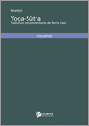 PATANJALI Yoga-Sûtra - Traduction et commentaires de Pierre Alais  Librairie Eklectic