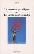 JYOTI Nouveau paradigme ou le jardin des grenades (Le) Librairie Eklectic