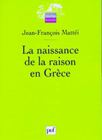 MATTEI Jean-François (dir.) Naissance de la raison en Grèce (La) Librairie Eklectic