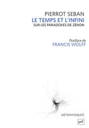 SEBAN Pierrot Le temps et l´infini. Sur les paradoxes de Zénon Librairie Eklectic