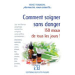 TOMASINI René Comment soigner sans danger 150 maux de tous les jours ! Librairie Eklectic