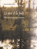 GUEDON Marie-Françoise Rêve et la forêt (Le). Histoires de chamanes nabesna Librairie Eklectic