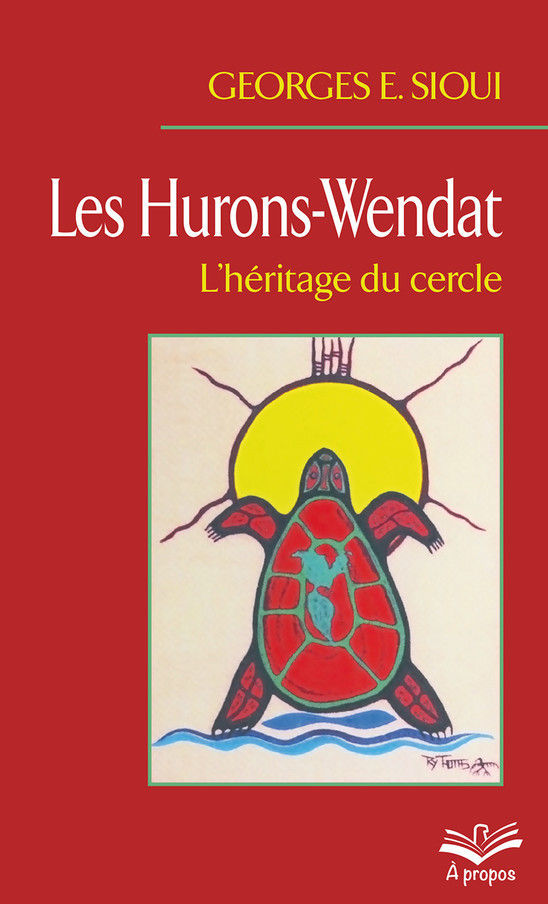 SIOUI Georges-E. Les Hurons-Wendat Librairie Eklectic