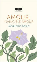 KELEN Jacqueline Amour, invincible amour Librairie Eklectic