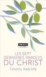 RADCLIFFE Timothy Les sept dernières paroles du Christ Librairie Eklectic