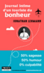 LEHMANN Jonathan Journal d´un touriste du bonheur. Librairie Eklectic