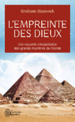 HANCOCK Graham L´Empreinte des dieux. Une nouvelle interprétation des grands mystères du monde. (poche) Librairie Eklectic