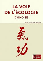 SAPIN Jean-Claude La voie de l´écologie chinoise Librairie Eklectic